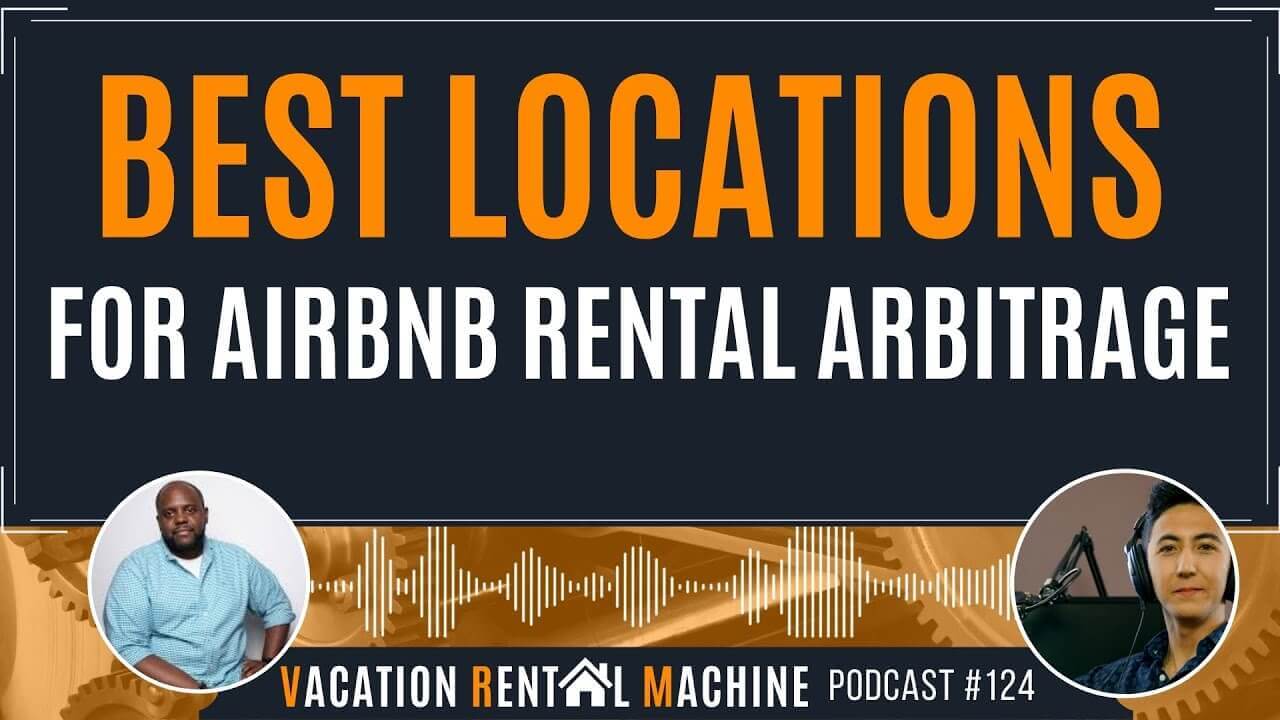 VRM 124 How to Find the Best Locations for Airbnb Rental Arbitrage