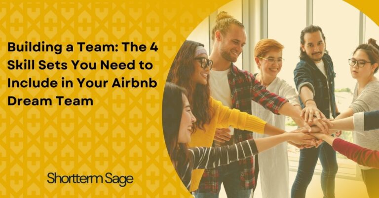 Building a Team: The 4 Skill Sets You Need to Include in Your Airbnb Dream Team