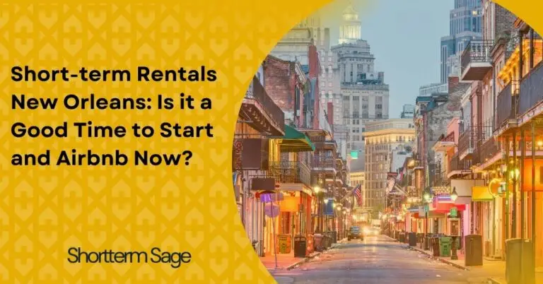 Short-term Rentals New Orleans: Is it a Good Time to Start and Airbnb Now?